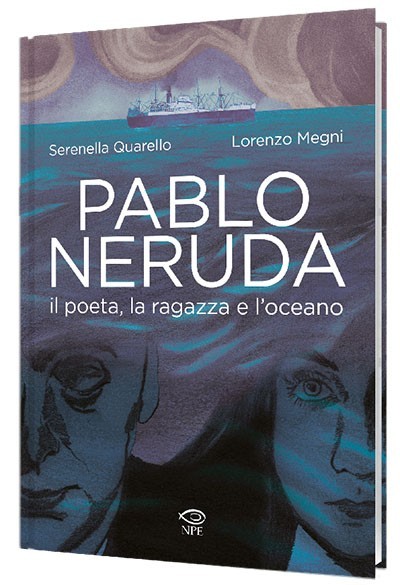 Pablo Neruda Il Poeta La Ragazza E Loceano Cover
