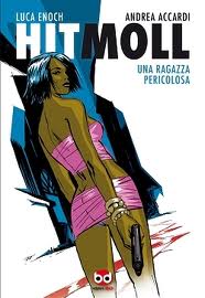 Luca Enoch e Andrea Accardi a Bergamo questo sabato per presentare Hit Moll >> LoSpazioBianco