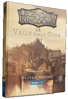 Legendary kingdoms la valle delle ossa