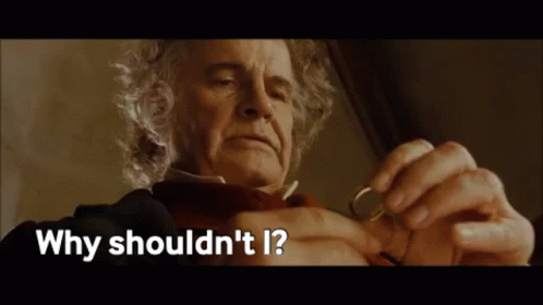 Lotr why shouldnt i