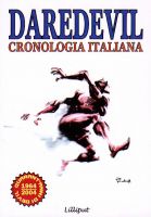 Daredevil cronologia italiana- Lilliput editrice – 8,50euro