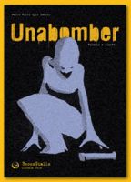Unabomber - di Igor Mavric, Paolo Cossi