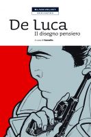 La copertina del volume De Luca. Il disegno Pensi