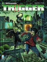 Trigger #1 – I messaggeri