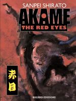 Akame. The Red Eyes
