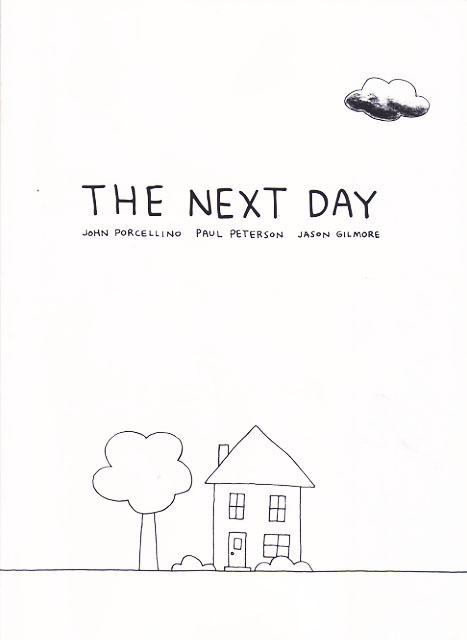 The Next Day (Porcellino, Peterson, Gilmore)