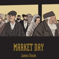 Market Day – un difficile giorno al mercato per James Sturm