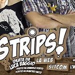STRIPS! La sitcom arriva a Cartoomics 2013