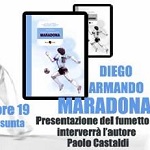 Presentazione del libro di Paolo Castaldi "Diego Armando Maradona"