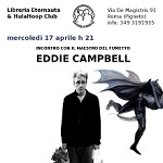 Mercoledi 17 aprile Eddie Campbell alla libreria Eternauta & HulaHoop Club