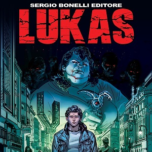 A marzo un nuovo fumetto da Sergio Bonelli Editore: “Lukas” di Michele Medda e Michele Benevento