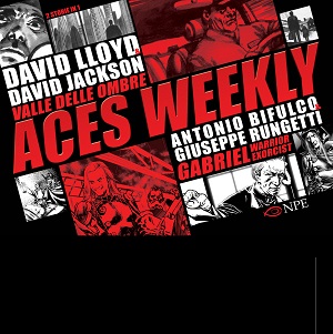 Nicola Pesce Editore presenta Aces Weekly, il nuovo progetto dell’autor​e di V per Vendetta, in tour in Campania