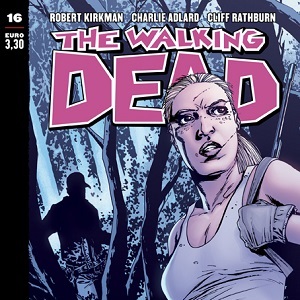 E’ disponibile il sedicesimo numero di The Walking Dead: “L’Orrore”
