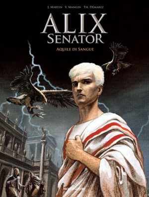 Copertina del primo volume di Alix Senator - Le aquile di sangue