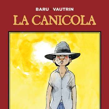 Arriva “La canicola”, il nuovo noir di Baru, ospite Coconino Press a Lucca Comics