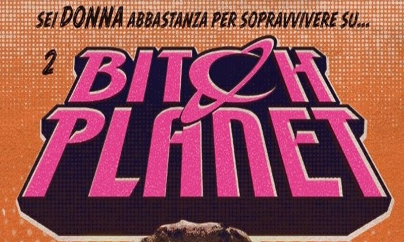 Disponibile il secondo volume di Bitch Planet