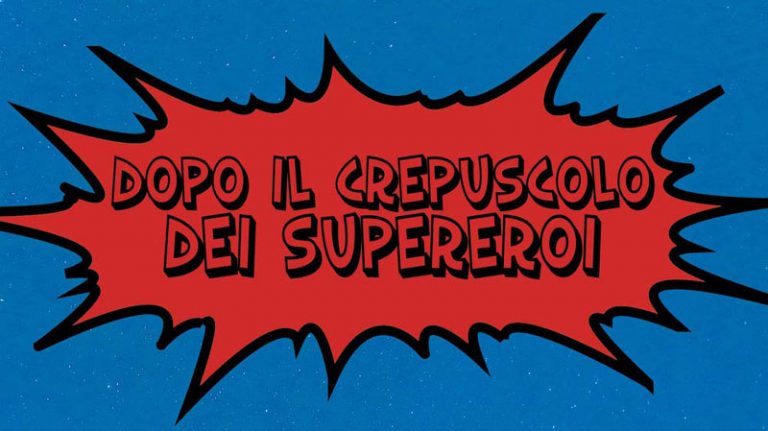 Dopo il Crepuscolo dei Supereroi thumb