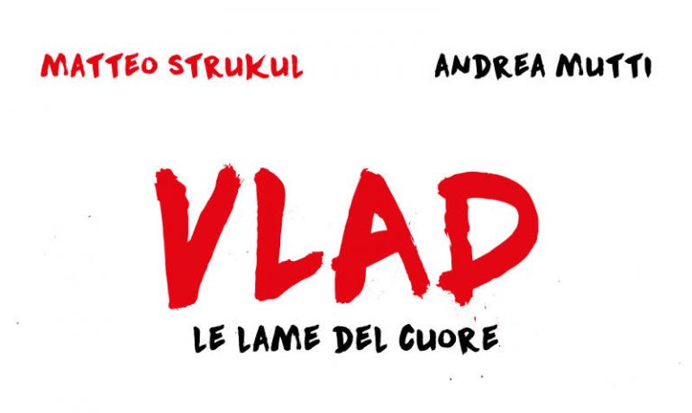 Vlad Vol .1 (Strukul, Mutti, Feltrinelli, 2019) IMG EVIDENZA (b)