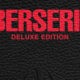 Berserk Deluxe Edition - IMG EVIDENZA