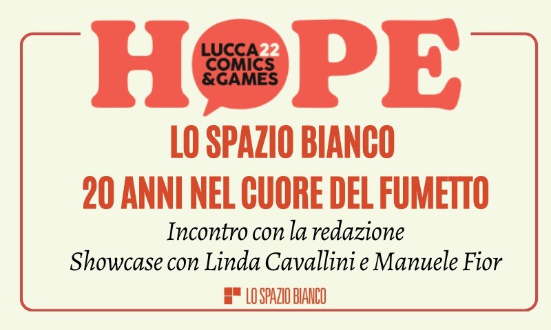 Lo Spazio Bianco celebra venti anni a Lucca Comics 2022