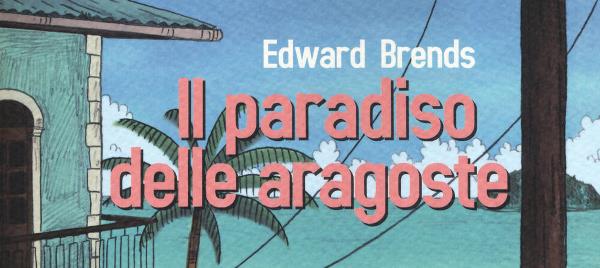 Il paradiso delle Aragoste: un tenero romanzo di formazione ambientato in Costa Rica