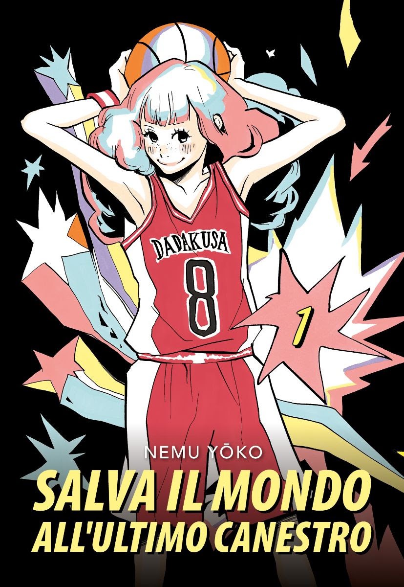 Salva il mondo all'ultimo canestro vol.1